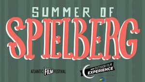Atlantic Film Festival Summer of Spielberg